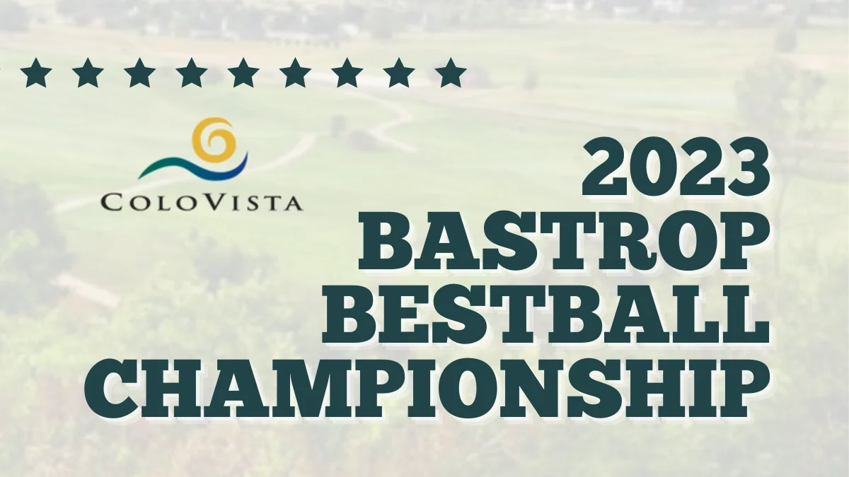 The 2023 Bastrop Bestball Championship!